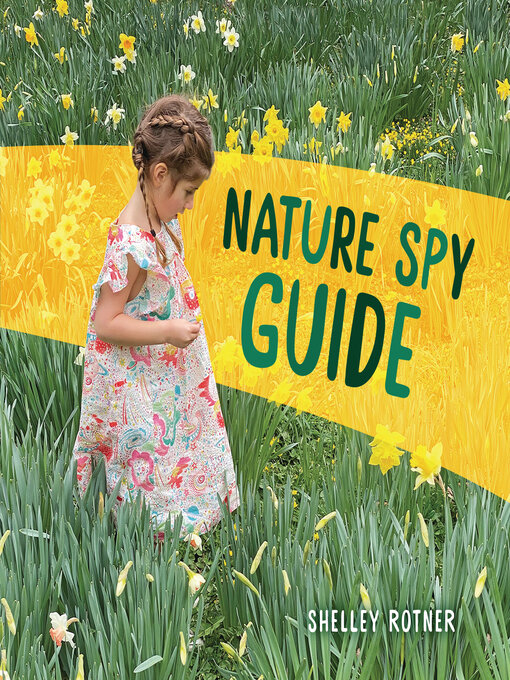 Title details for Nature Spy Guide by Shelley Rotner - Available
